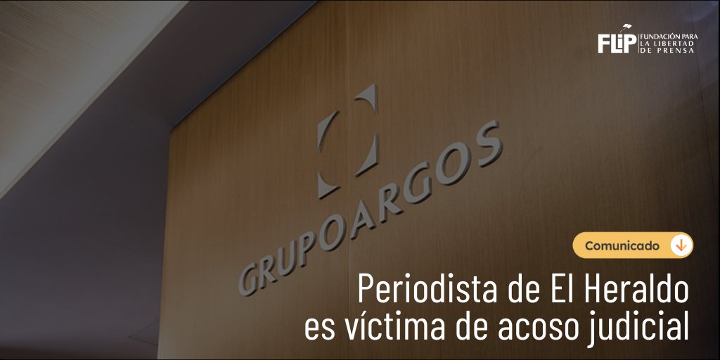 Fundación para la Libertad de Prensa (FLIP) (@flip_org) on Twitter photo #ComunicadoFLIP | El <a href="/Grupo_Argos/">Grupo Argos</a> denunció al periodista <a href="/HoracioBrieva/">HORACIO BRIEVA MARIANO</a> por injuria, calumnia y pánico económico, en represalia por las columnas de opinión en las que ha cuestionado las presuntas afectaciones ambientales derivadas de ciertos proyectos de construcción. #ComunicadoFLIP | El <a href="/Grupo_Argos/">Grupo Argos</a> denunció al periodista <a href="/HoracioBrieva/">HORACIO BRIEVA MARIANO</a> por injuria, calumnia y pánico económico, en represalia por las columnas de opinión en las que ha cuestionado las presuntas afectaciones ambientales derivadas de ciertos proyectos de construcción.