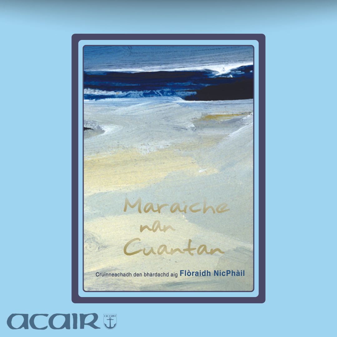 AcairBooks's tweet image. ‘Maraiche nan Cuantan’ is one of the most well-known songs in the Gaelic culture of Scotland and was composed by Flòraidh NicPhàil of Tiree. Now, readers can read the full extent of Flòraidh’s poetic talents in this exquisite poetry collection.
📘 acairbooks.com/books/maraiche…
#Acair
