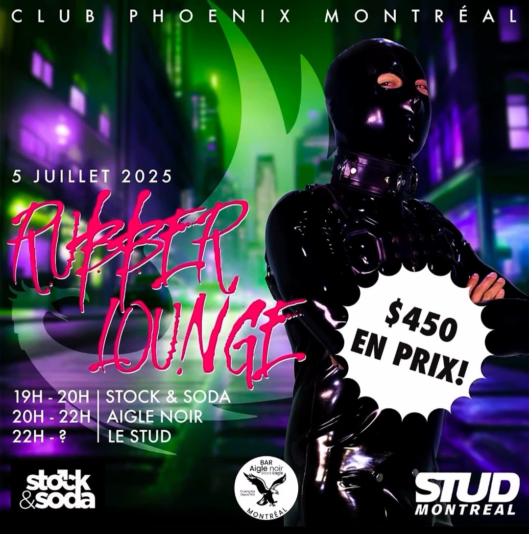 Tonight we’re bringing you a special edition of the Rubber Lounge. Come dressed in your best latex, rubber, or vinyl gear and join us for a fun and festive pub crawl.

Evening Schedule:
• 7 PM to 8 PM – Stock &amp; Soda
• 8 PM to 10 PM – L’Aigle Noir
• 10 PM to late – Le Stud