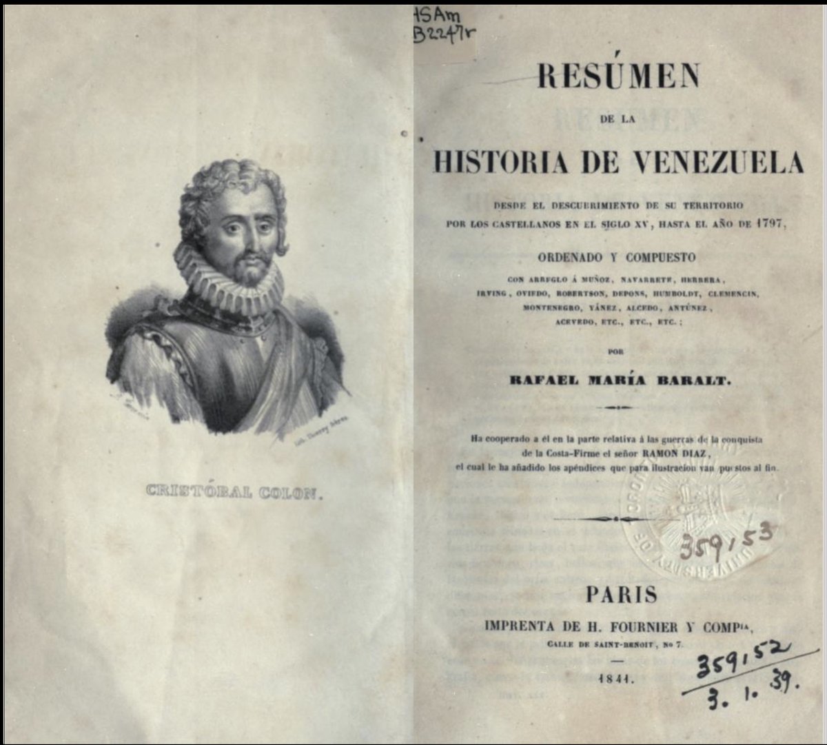 Rafael María Baralt, "Resúmen de la historia de Venezuela desde el descubrimiento de su territorio ..." (Paris: Imprenta de H. Fournier y Compañía, 1841) 

Libro gratis: ttps://openlibrary.org/books/OL24139863M/Res%C3%BAmen_de_la_historia_de_Venezuela#editions-list