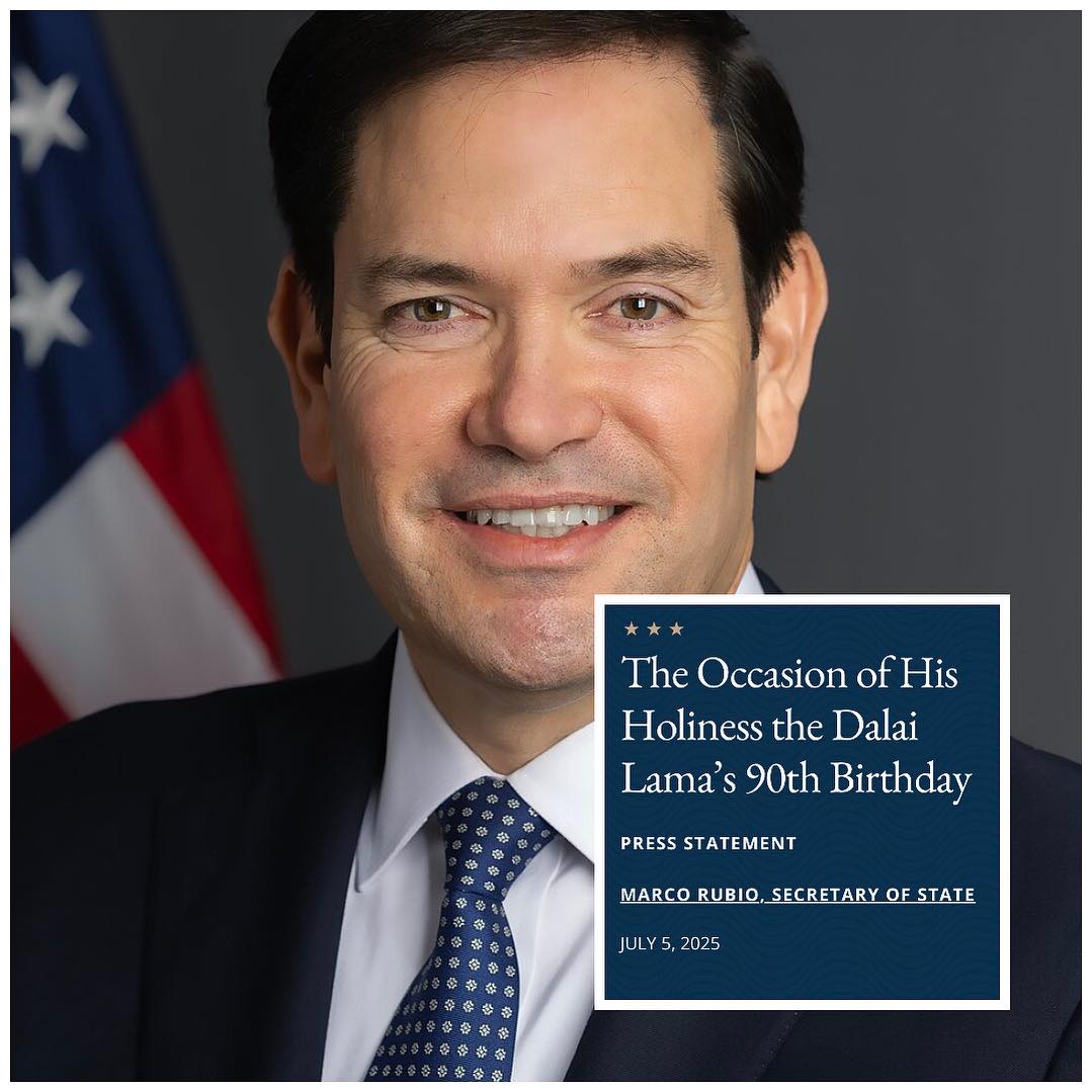 美國國務卿馬可·魯比奧於今天（ 7 月 5 日）在國務院官網發布聲明，祝賀達賴喇嘛尊者九十華誕。全文如下：

「美利堅合眾國謹向達賴喇嘛尊者九十華誕致以最誠摯的祝福，達賴喇嘛尊者以其展現團結、和平與慈悲的信息，持續啟發著世界各地的人們。