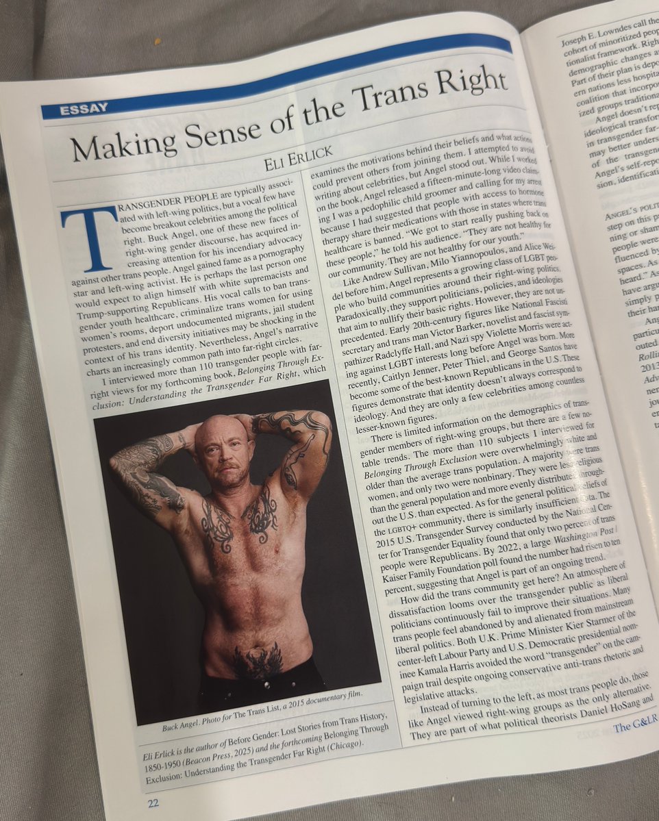 EliErlick's tweet image. My latest article is now out in the Gay & Lesbian Review! I wrote about @BuckAngel and why some trans people turn to right-wing politics. This is a brief peek into my forthcoming @UChicagoPress book covering the transgender far right. Enjoy! glreview.org/article/making…