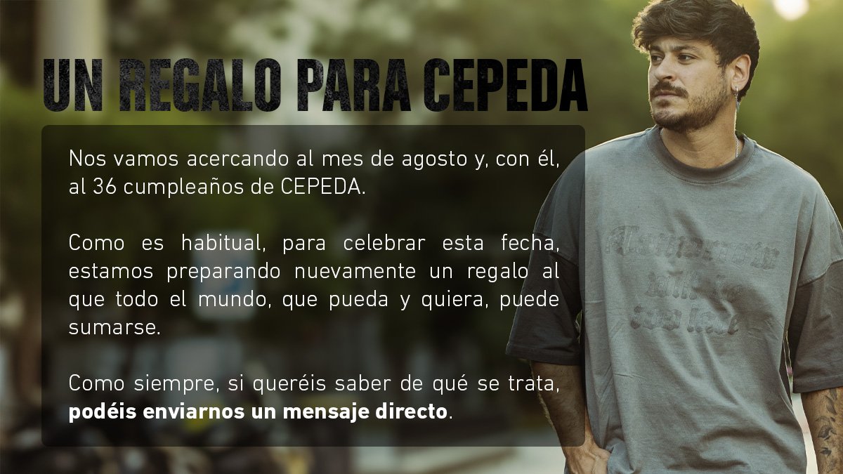 🎁 REGALO CEPEDA  
Recordad que, si queréis saber información sobre los datos del regalo de este año, no dudéis en contactarnos vía MD.  

La participación se cerrará unos días antes del 26 de agosto. ¡Nos leemos!
