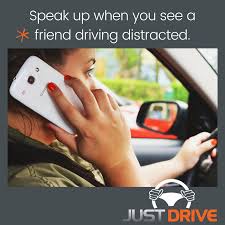 Friends don't let friends drive distracted! #justdrive