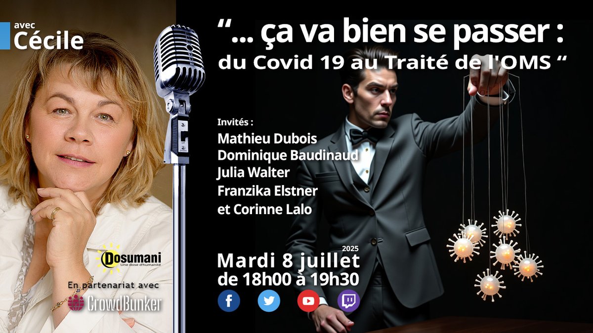 Dans l'émission "...ça va bien se passer" du mardi 8 juillet, du Covid19 au traité de l'OMS