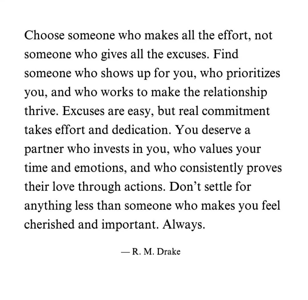 Choose someone who makes all the effort.