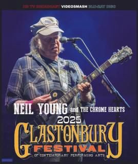 NEIL YOUNG and THE CHROME HEARTS
/ GLASTONBURY FESTIVAL 2025 (1BDR)

ニール　ヤング