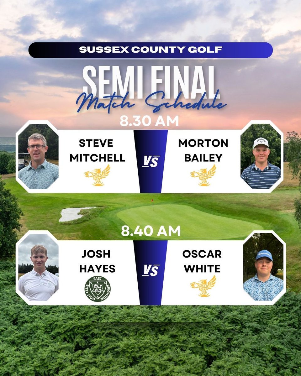 Sussex County Golf (@sussexc_golf) on Twitter photo Sussex Amateur - Semi Finals
The semi final matches for tomorrow morning are set!
3 <a href="/CowdrayGolf/">Cowdray Golf</a> members Steve Mitchell, Morton Bailey and Oscar White. Josh Hayes <a href="/EastBrightonGC/">East Brighton Golf Club</a> completes the lineup.
Live scoring and results from today;
golfgenius.com/pages/11747138… Sussex Amateur - Semi Finals
The semi final matches for tomorrow morning are set!
3 <a href="/CowdrayGolf/">Cowdray Golf</a> members Steve Mitchell, Morton Bailey and Oscar White. Josh Hayes <a href="/EastBrightonGC/">East Brighton Golf Club</a> completes the lineup.
Live scoring and results from today;
golfgenius.com/pages/11747138…