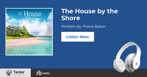 Have you listened to the audiobook of The House by the Shore? It's the perfect way to start the summer!