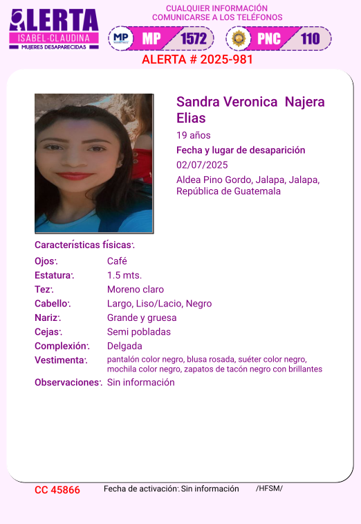 #AlertaIsabelClaudina
📷 Ayúdenos a encontrar
SANDRA VERONICA NAJERA ELIAS
Desapareció  el 02 de julio de 2025
Cualquier información comunicarse al teléfono 📷 1572
Gracias por difundir esta información📷