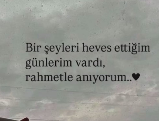 Gelecek o günler …. Allah’ımın izniyle ümitvâr ol kalbim ….