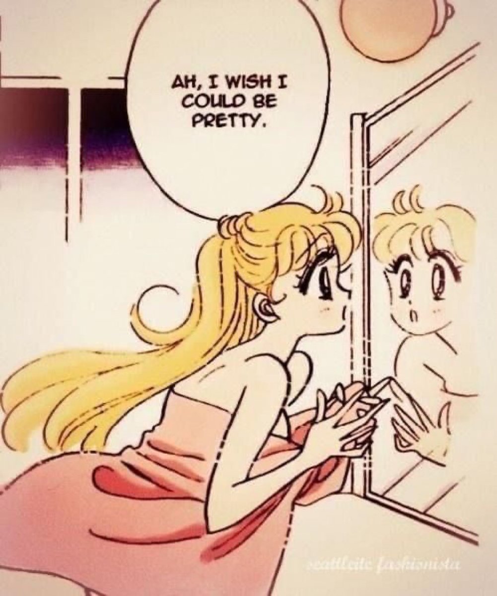 “Ah, I wish I could be pretty.”
