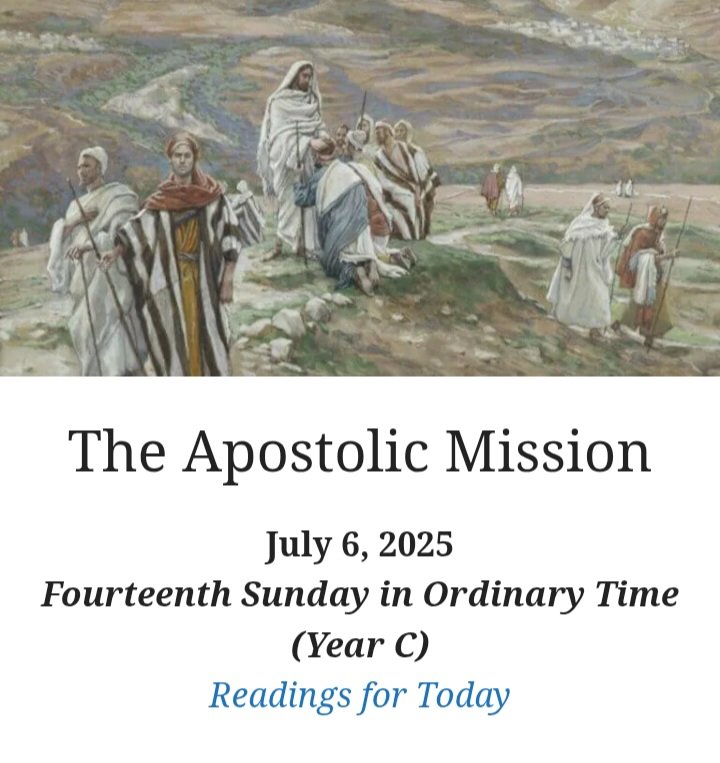 Have a Blessed Sunday Everyone 

Gospel Readings 
Luke 10: 1
At that time the Lord appointed seventy-two others whom he sent ahead of him in pairs to every town and place he intended to visit. 

May God bless us all and our families as well 🙏🙏🙏
