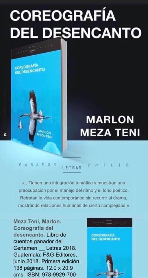 COREOGRAFÍA DEL DESENCANTO.
Ganador del último Premio BAM Letras y editado por <a href="/FyGEditores/">F&G Editores</a> reúne 20 cuentos trasatlánticos de amor y misterio en París, Barcelona y Guatemala. Quienes aún no lo tienen lo pueden encontrar en FILGUA 2025 en el stand del editor y en <a href="/sophosenlinea/">SOPHOS librería</a>