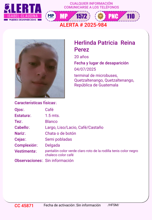 #AlertaIsabelClaudina
📷 Ayúdenos a encontrar
HERLINDA PATRICIA REINA PEREZ
Desapareció  el 04 de Julio de 2025
Cualquier información comunicarse al teléfono 📷 1572
Gracias por difundir esta información📷