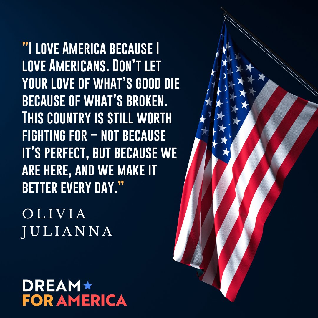 "I love America because I love Americans. Don’t let your love of what’s good die because of what’s broken.

This country is still worth fighting for – not because it’s perfect, but because we are here, and we make it better every day.

-- Olivia Julianna (<a href="/0liviajulianna/">Olivia Julianna 🇺🇸🦅🗳️</a>)