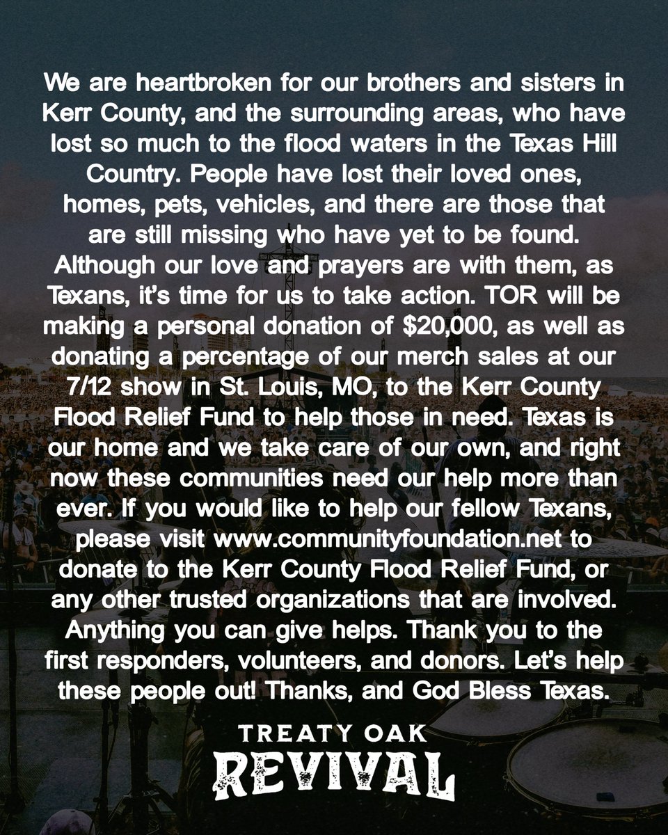Y’all know what to do! If you would like to help, buy the shit out of our merch at our show in St. Louis, MO on 7/12 or visit communityfoundation.net to donate to the Kerr County Flood Relief Fund!