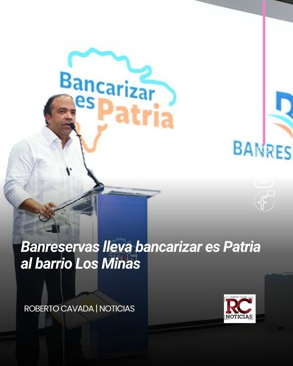 Banreservas lleva bancarizar es Patria al barrio Los Minas

robertocavada.com/nacionales/202…