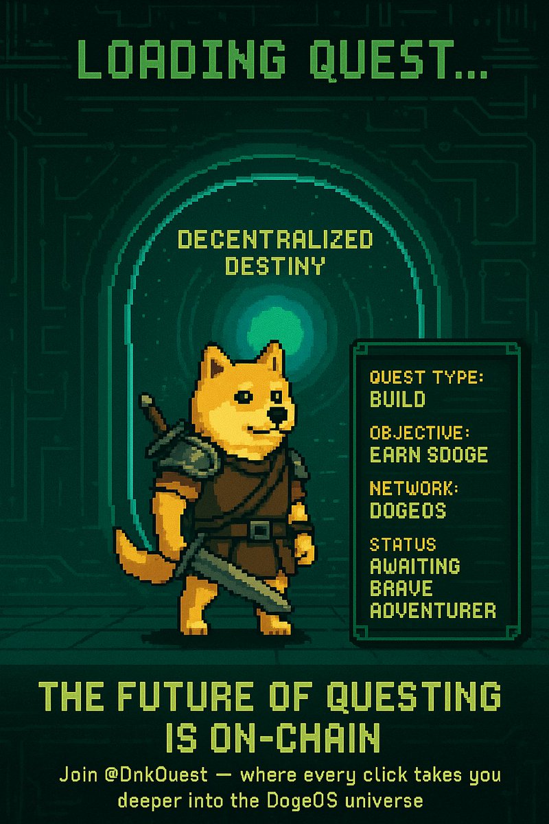 ⚔️ The future of questing is on-chain
Say goodbye to boring missions.
Say hello to Doge-powered adventures 🐕‍🦺💾

With <a href="/DnkQuest/">Doginal Quest</a> on <a href="/DogeOS/">DogeOS</a>, every click is a step into decentralized destiny.

🎮 Build. Explore. Earn. Repeat.

#DogeOS #DnkQuest #Web3Gaming #CryptoQuests #Dogecoin