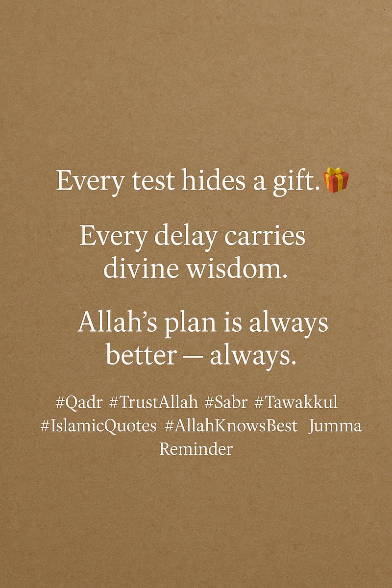 Deen1322's tweet photo. Every test hides a gift. 🎁
Every delay carries divine wisdom.
Allah’s plan is always better — always.

#Qadr #TrustAllah #Sabr #Tawakkul #IslamicQuotes #AllahKnowsBest #Allah #gaza #FreePalestine https://t.co/X8zh2E6Ji7