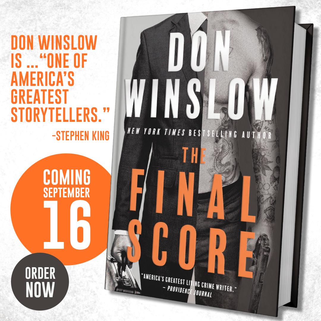 Don Winslow (@donwinslow) on Twitter photo I hope you will consider ordering my new book THE FINAL SCORE today.
<a href="/StephenKing/">Stephen King</a> called it "the best crime fiction I've read in twenty years" and a movie is on the way with #JakeGyllenhaal.
Amazon: amzn.to/4kgJpFk
B&N: bit.ly/3EQLA2x I hope you will consider ordering my new book THE FINAL SCORE today.
<a href="/StephenKing/">Stephen King</a> called it "the best crime fiction I've read in twenty years" and a movie is on the way with #JakeGyllenhaal.
Amazon: amzn.to/4kgJpFk
B&N: bit.ly/3EQLA2x