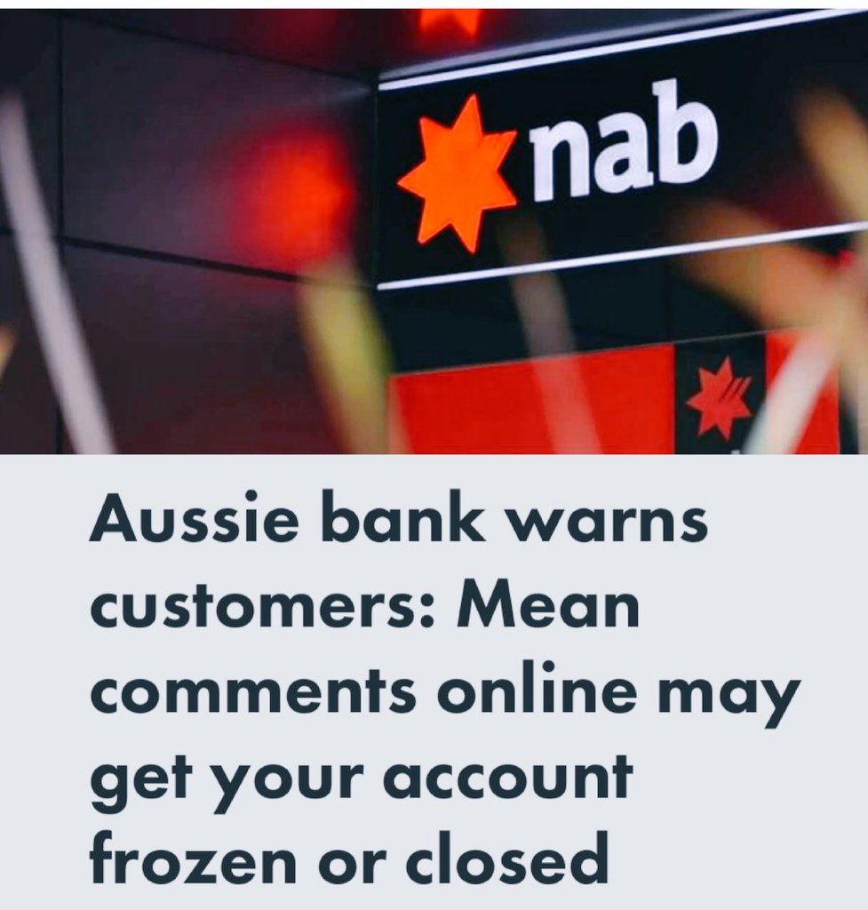 网上发表恶意评论，银行可能会冻结或关闭你的银行账户。

澳大利亚国民银行（NAB）在其网站的更新条款和条件里表明，NAB 将“调查”那些使用其服务却在网上发表“亵渎、贬损或歧视性评论”的客户。

新条款规定，在这种情况下，银行可能会“暂停、取消或拒绝客户访问其账户”。