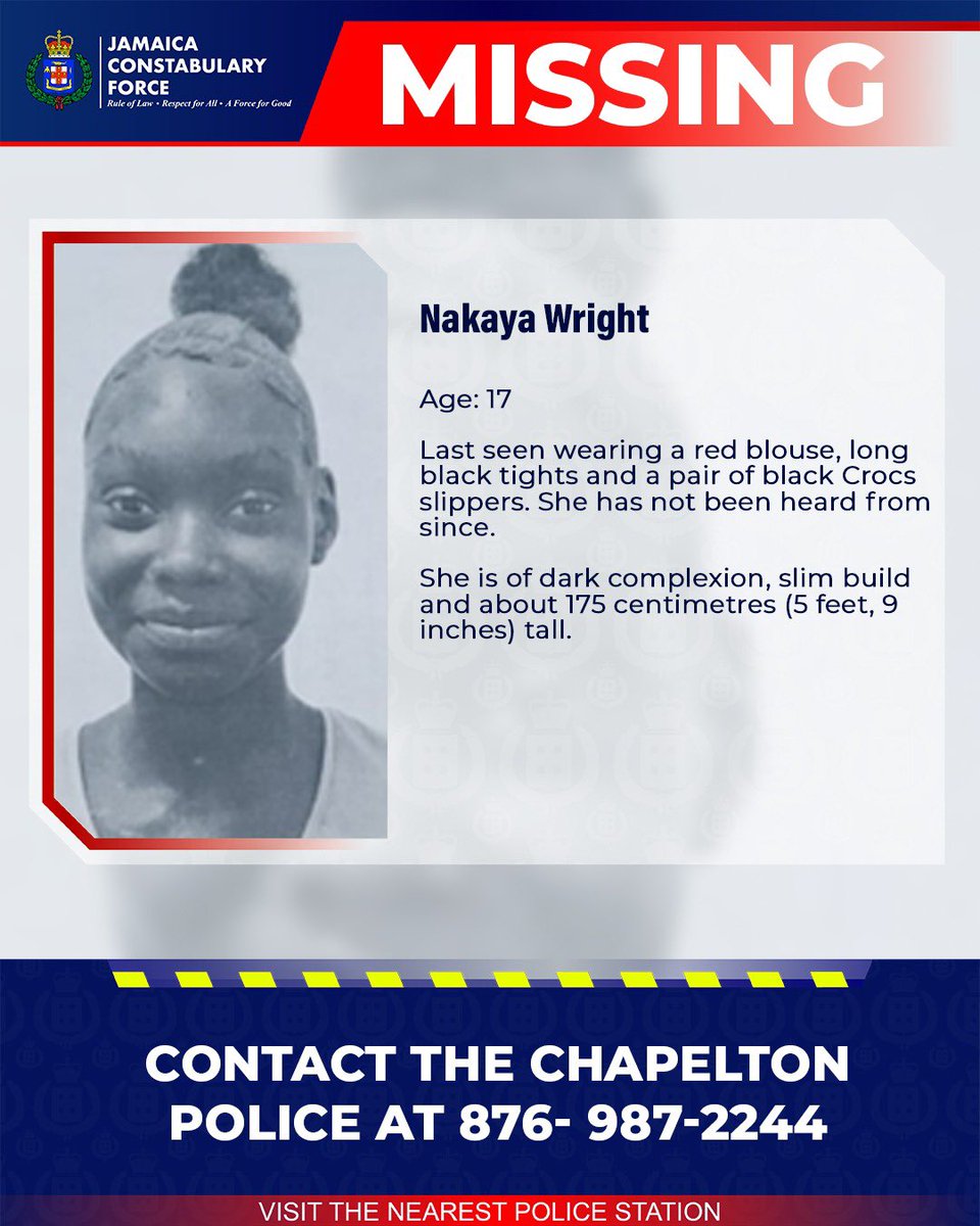 JamaicaConstab's tweet photo. An Ananda Alert has been activated for 17-year-old Nakaya Wright of Summerfield Childcare Facility,Clarendon who has been missing since Wednesday, June 04.
 
She is of dark complexion, slim build and about 175 centimetres (5 feet, 9 inches) tall. 
 
Reports from the Chapelton Police are that at about 1:00 pm, Nakaya was last seen wearing a red blouse, long black tights anda pair of black Crocs slippers. She has not been heard from since.
 
Anyone knowing the whereabouts of Nakaya Wright is asked to contact the Chapelton Police at 876- 987-2244, the police 119 emergency number, or the nearest police station.