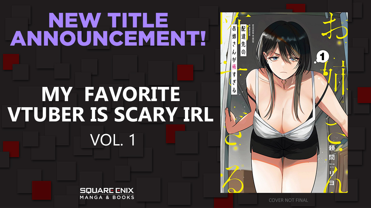POV: The person behind the avatar isn't what you expected...😱

An introverted delivery boy befriends a shy but intimidating shut-in who happens to be his favorite VTuber IRL! 🎮

My Favorite VTuber Is Scary IRL, vol. 1 debuts February 2026. 🌸