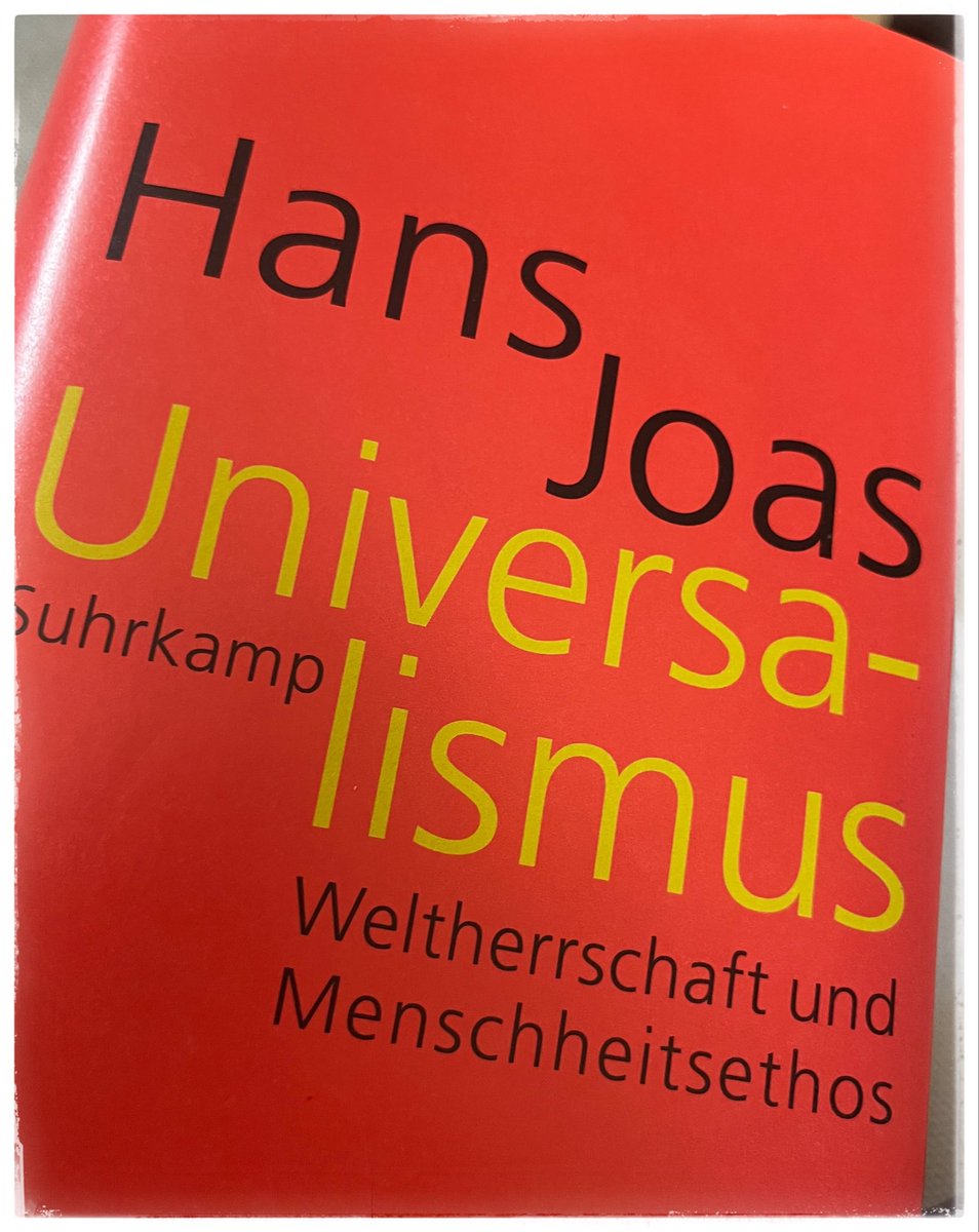 dieterschnaas's tweet photo. Uff. Aus meiner Sicht hätten auch 600 Seiten gereicht: ein paar Striche beim „Close Reading“ von Weber und Troeltsch, der deutsche Maoismus… - egal: Hans #Joas, seit Jahrzehnten im Thema, legt eine großartige Genealogie des moralischen Universalismus vor. Mehr dazu alsbald. https://t.co/Gri0kWKXAy