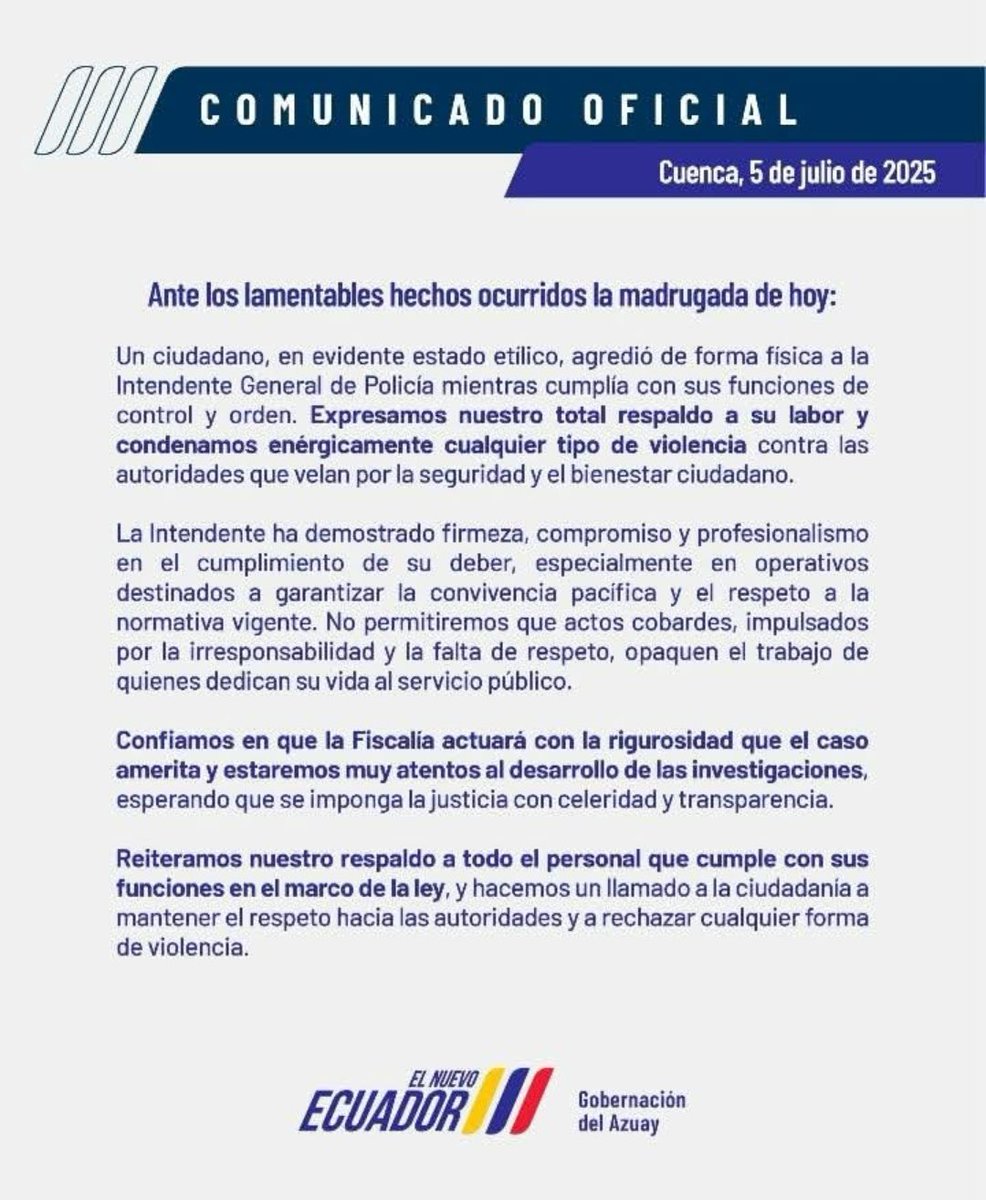 [ATENCIÓN] Comunicado oficial de la Gobernación del Azuay ante la agresión a la Intendente General de Policía la madrugada de este sábado 6 de julio en un operativo interinstitucional en la calle Larga. 👇