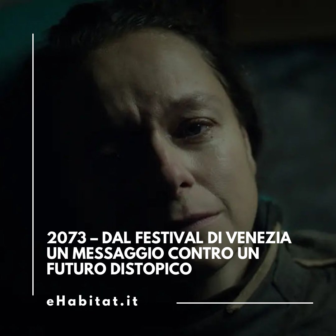 #2073 di #AsifKapadia, film presentato all’ultimo Festival di Venezia e uscito nelle sale italiane a giugno, è un messaggio per un futuro evitabile.

🔗 Leggi l'articolo:

ehabitat.it/2025/07/06/207…

#2073UltimaChiamata #CinemaDistopico #SamanthaMorton #FutureIsNow #Ambientalismo