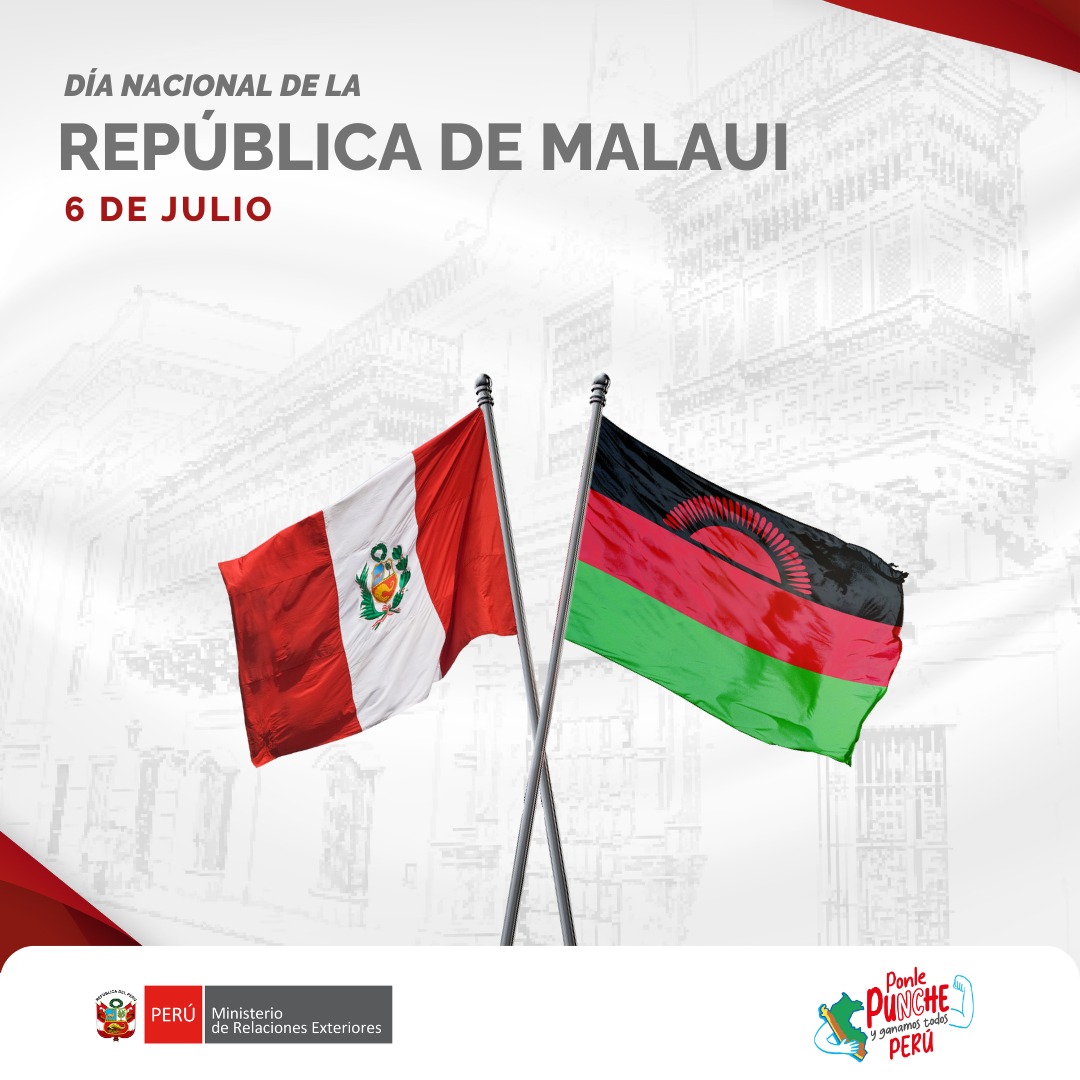 Con ocasión del Día Nacional de la República de Malaui, el Gobierno peruano expresa su cordial saludo y ratifica su voluntad de seguir estrechando los vínculos de amistad que unen a nuestros pueblos.