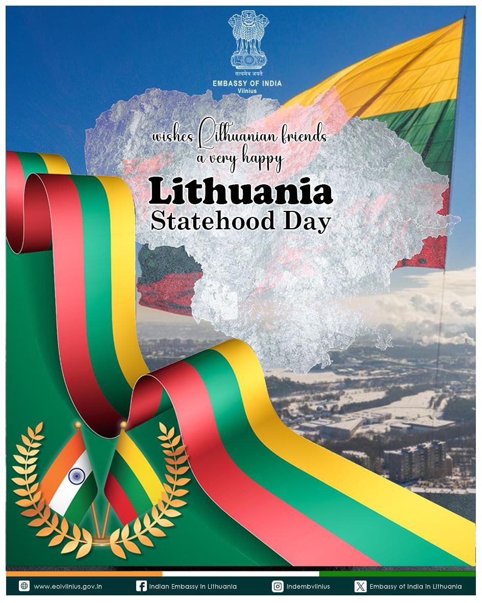 Embassy of India in Lithuania (@indembvilnius) on Twitter photo Embassy wishes Lithuanian friends a very Happy Statehood Day!
Ambasada sveikina Lietuvos draugus su Valstybės diena!
<a href="/LithuaniaMFA/">Lithuania MFA | #StandWithUkraine</a> <a href="/LTEmbassyDelhi/">Lithuania in India</a> <a href="/GitanasNauseda/">Gitanas Nausėda</a> <a href="/BudrysKestutis/">Kęstutis Budrys</a> Embassy wishes Lithuanian friends a very Happy Statehood Day!
Ambasada sveikina Lietuvos draugus su Valstybės diena!
<a href="/LithuaniaMFA/">Lithuania MFA | #StandWithUkraine</a> <a href="/LTEmbassyDelhi/">Lithuania in India</a> <a href="/GitanasNauseda/">Gitanas Nausėda</a> <a href="/BudrysKestutis/">Kęstutis Budrys</a>
