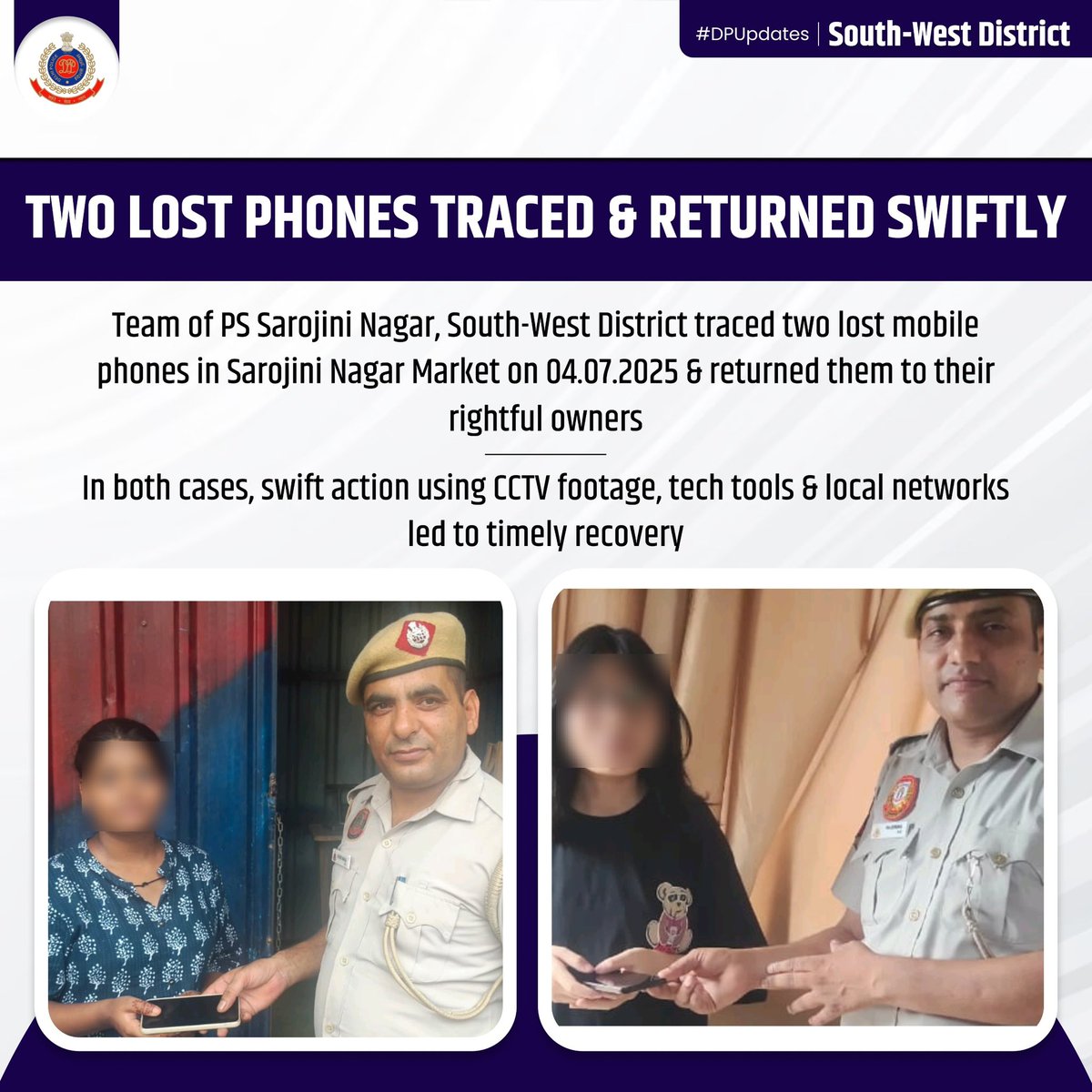 DCP South West District (@dcp_southwest) on Twitter photo ЁЯСоЁЯП╗тАНтЩВя╕П Vigilant beat staff of PS Sarojini Nagar, recovered two lost mobile phones in Sarojini Nagar Market within time.
Quick action using CCTV surveillance & local networks helped trace the phones and return them to their rightful owners.
<a href="/CPDelhi/">CP Delhi #DilKiPolice</a>
#DPUpdates ЁЯСоЁЯП╗тАНтЩВя╕П Vigilant beat staff of PS Sarojini Nagar, recovered two lost mobile phones in Sarojini Nagar Market within time.
Quick action using CCTV surveillance & local networks helped trace the phones and return them to their rightful owners.
<a href="/CPDelhi/">CP Delhi #DilKiPolice</a>
#DPUpdates