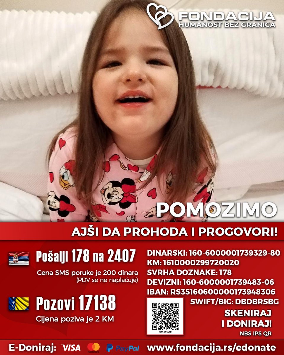 Ajša (2019.) ne hoda, ne govori, ne koristi ruke, samostalno ne može ništa da uradi. Ajša ima dijagnozu Rett sindrom F84.2.

Pomozimo!

🇷🇸 Pošalji SMS: 178 na 2407
🇧🇦 Pozovi: 17138

Skeniraj QR kod!

E-Doniraj - VISA, MasterCard, PayPal:
fondacija.rs/korisnik/392/p…