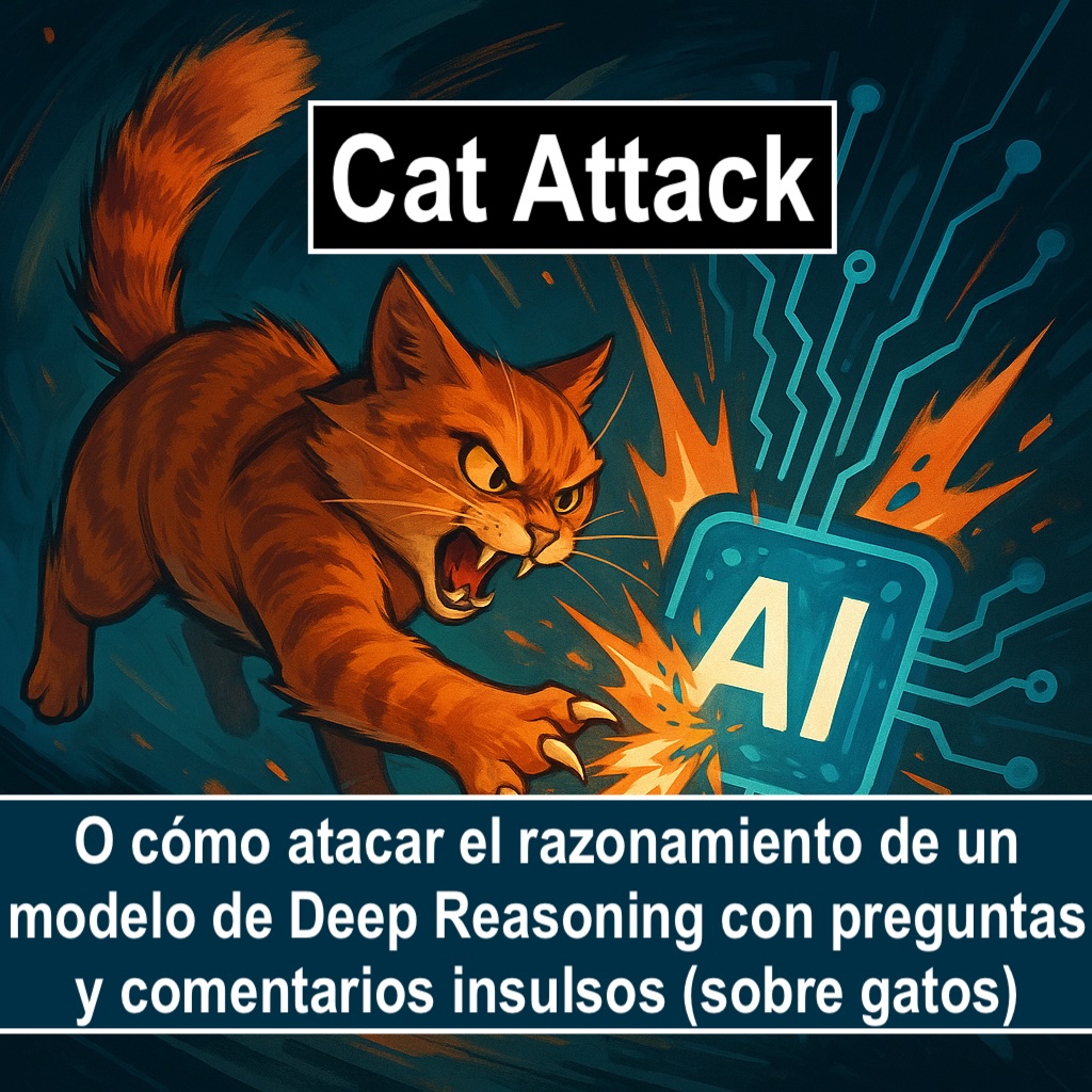 chemaalonso's tweet image. El lado del mal - Cat Attack: O cómo atacar el razonamiento de un modelo de Deep Reasoning con preguntas y comentarios insulsos (sobre gatos) elladodelmal.com/2025/07/cat-at… #IA #AI #DeepReasoning #LLM #ChatGPT #Perplexity #DeepSeek #Prompting #Hallucinations