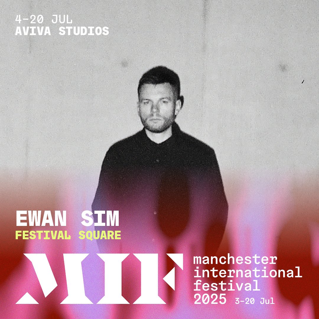 EWAN SIM (@ewansim_) on Twitter photo Buzzing to be playing at Manchester International Festival.
First time playing this amazing festival… huge achievement for myself and I can’t wait to perform.
🗓️ Saturday 12th July, 5pm
📍Aviva Studios <a href="/factoryintl/">Factory International</a>
Festival Square
FREE Entry - No ticket required🙌 Buzzing to be playing at Manchester International Festival.
First time playing this amazing festival… huge achievement for myself and I can’t wait to perform.
🗓️ Saturday 12th July, 5pm
📍Aviva Studios <a href="/factoryintl/">Factory International</a>
Festival Square
FREE Entry - No ticket required🙌