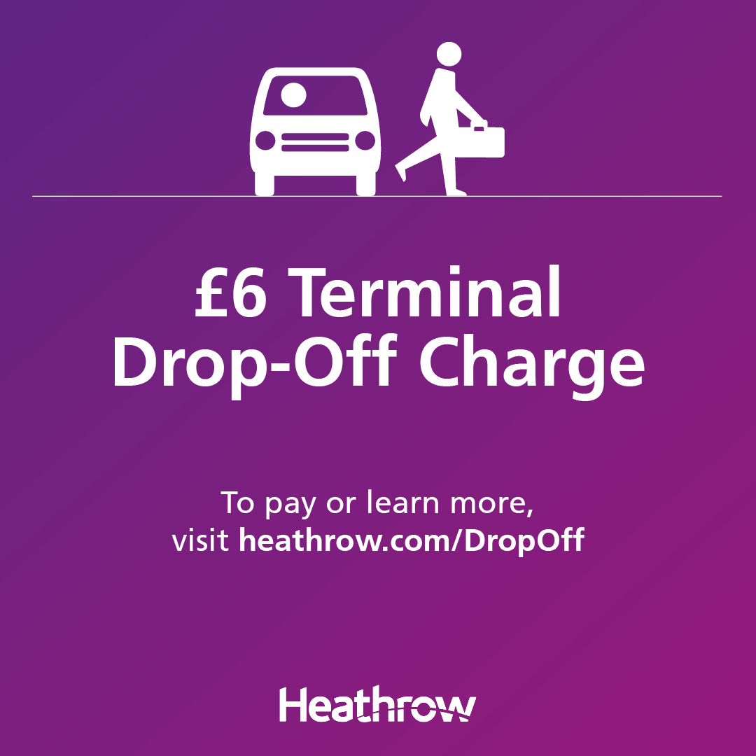 Terminal Drop-Off Charge applies to vehicles dropping off passengers on the terminal forecourts. Use short-stay parking for pick-up; free pick-up/drop-off remains available in Park &amp; Ride car parks.

Blue badge holders are eligible for a 100% discount.

ℹ️ Heathrow.com/DropOff