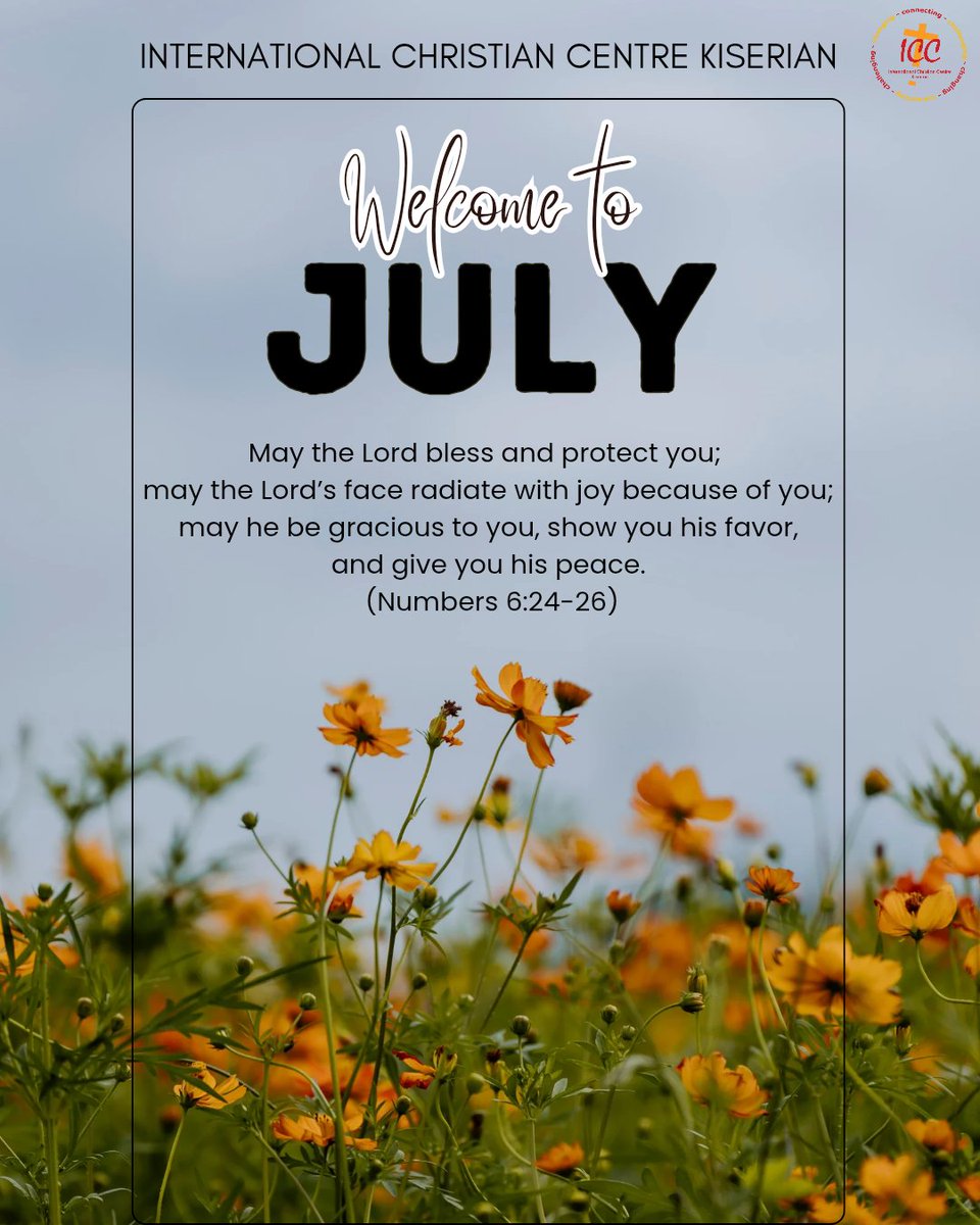 icckiserian's tweet photo. As you journey through the month of July, we speak the blessing of Numbers 6:24–26 over you:
May the Lord bless and protect you; may the Lord’s face radiate with joy because of you; may He be gracious to you, show you his favor, and give you his peace.
#BlessedJuly #ICCKiserian https://t.co/z5jDApaTFf