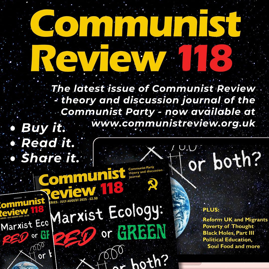 𝑳𝒐𝒐𝒌𝒊𝒏𝒈 𝒇𝒐𝒓 𝒔𝒐𝒎𝒆 𝑺𝒖𝒏𝒅𝒂𝒚 𝒓𝒆𝒂𝒅𝒊𝒏𝒈?

The latest issue of Communist Review, our Party’s theoretical and discussion journal, is now available.

This edition features articles on:

• Red or Green – or Both? Marxist ecology from the metabolic rift to