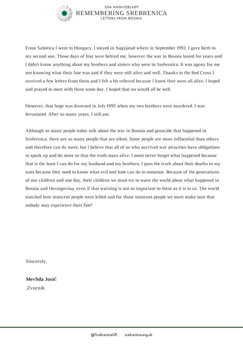 Today's "Letter From Bosnia" comes from Mevlida Jusic. "I must never forget what happened because it's the least I can do for my husband and brothers. I pass the truth about their deaths on to my son because he needs to know what evil and hate can do." #Srebrenica30