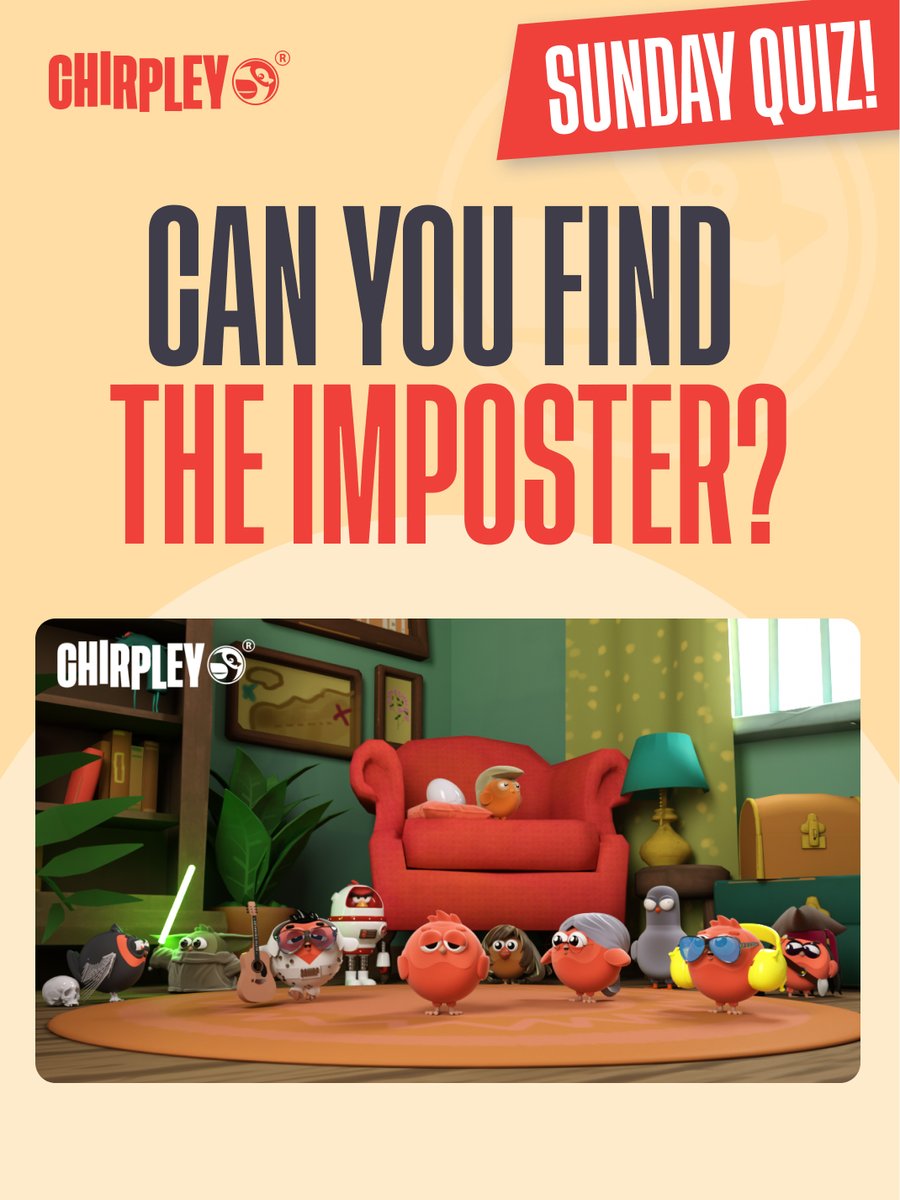 🧡Happy Sunday, Chirpians!

Challenge yourself with this fun little quiz and find the imposter!
