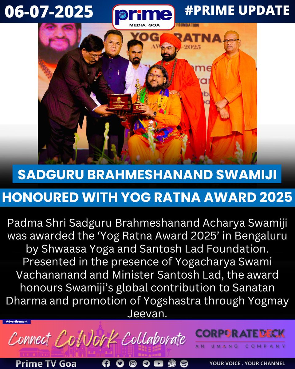 PrimeTVGoa's tweet image. Sadguru Brahmeshanand Swamiji Honoured with Yog Ratna Award 2025.

#YogRatnaAward2025 #SadguruBrahmeshanand #SanatanDharma #YogmayJeevan #Yogshastra #GoaSpiritualLeader #GlobalRecognition