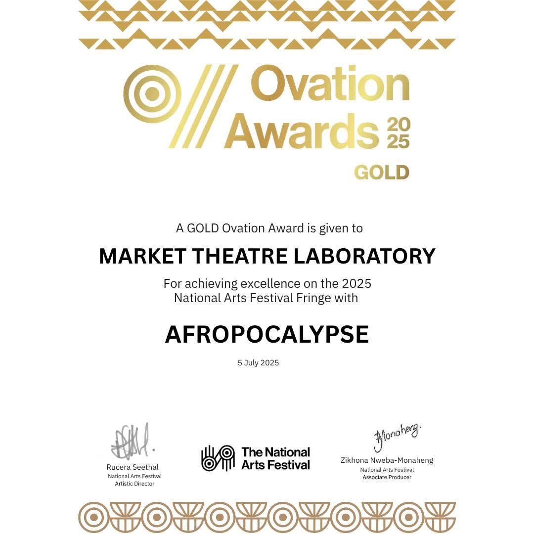 Congratulations to the Market Theatre Laboratory for winning a GOLD Ovation Award at the 2025 National Arts Festival!

Your powerful production AFROPOCALYPSE has been recognised for its excellence on the Fringe
#MarketTheatreLab #Afropocalypse  #OvationAwards #naf2025