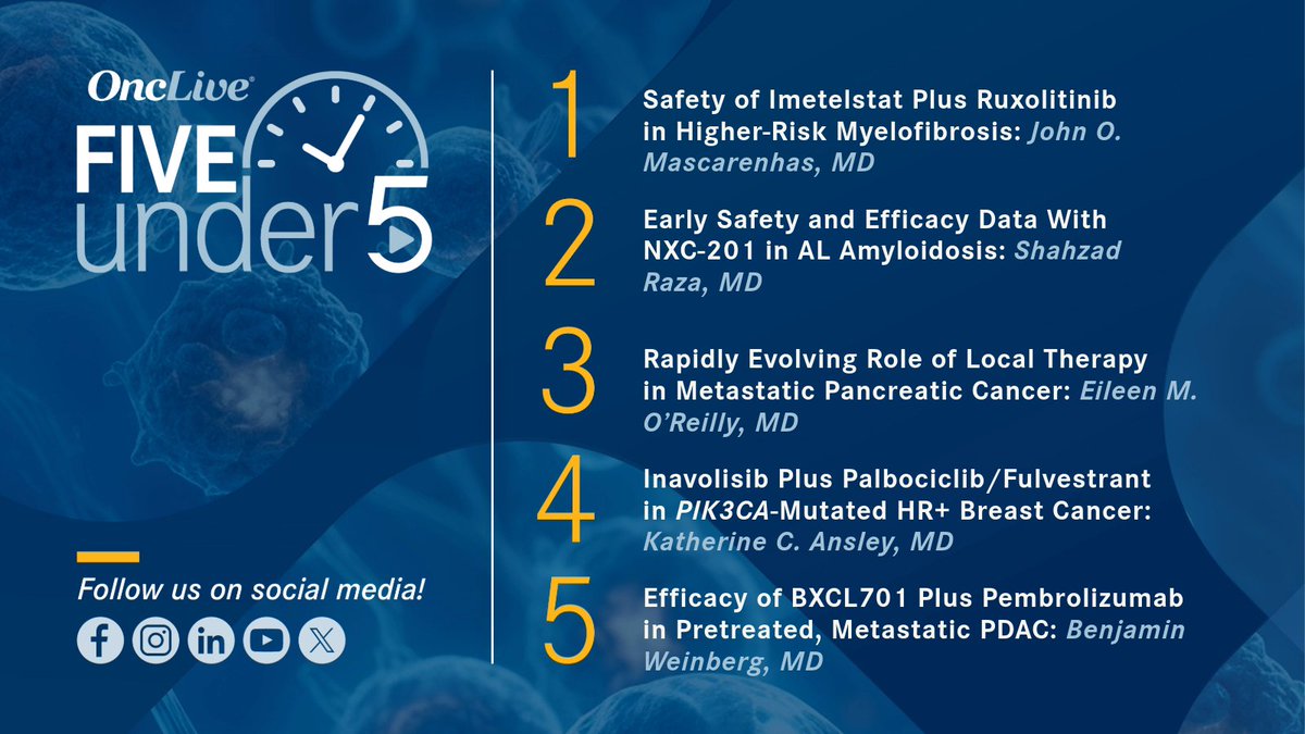 OncLive.com (@onclive) on Twitter photo We present the #FiveUnder5 🕘, your go-to roundup of the top 5️⃣ #oncology videos of the week. View the clips 📹: hubs.li/Q03vZt400
<a href="/IcahnMountSinai/">Icahn School of Medicine at Mount Sinai</a> <a href="/ClevelandClinic/">Cleveland Clinic</a> <a href="/EileenMOReilly/">Eileen M O’Reilly</a> <a href="/MSKCancerCenter/">Memorial Sloan Kettering Cancer Center</a> <a href="/KatherineAnsley/">Katherine Ansley, MD</a> <a href="/wakeforestmed/">Wake Forest University School of Medicine</a> <a href="/benweinbergmd/">Benjamin Weinberg, MD, FACP</a> <a href="/LombardiCancer/">Georgetown Lombardi</a> We present the #FiveUnder5 🕘, your go-to roundup of the top 5️⃣ #oncology videos of the week. View the clips 📹: hubs.li/Q03vZt400
<a href="/IcahnMountSinai/">Icahn School of Medicine at Mount Sinai</a> <a href="/ClevelandClinic/">Cleveland Clinic</a> <a href="/EileenMOReilly/">Eileen M O’Reilly</a> <a href="/MSKCancerCenter/">Memorial Sloan Kettering Cancer Center</a> <a href="/KatherineAnsley/">Katherine Ansley, MD</a> <a href="/wakeforestmed/">Wake Forest University School of Medicine</a> <a href="/benweinbergmd/">Benjamin Weinberg, MD, FACP</a> <a href="/LombardiCancer/">Georgetown Lombardi</a>