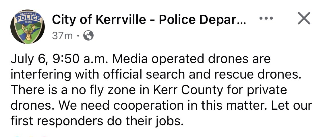 Kerrville Police asking media operated drones to stop interfering with search and rescue operations  🛑