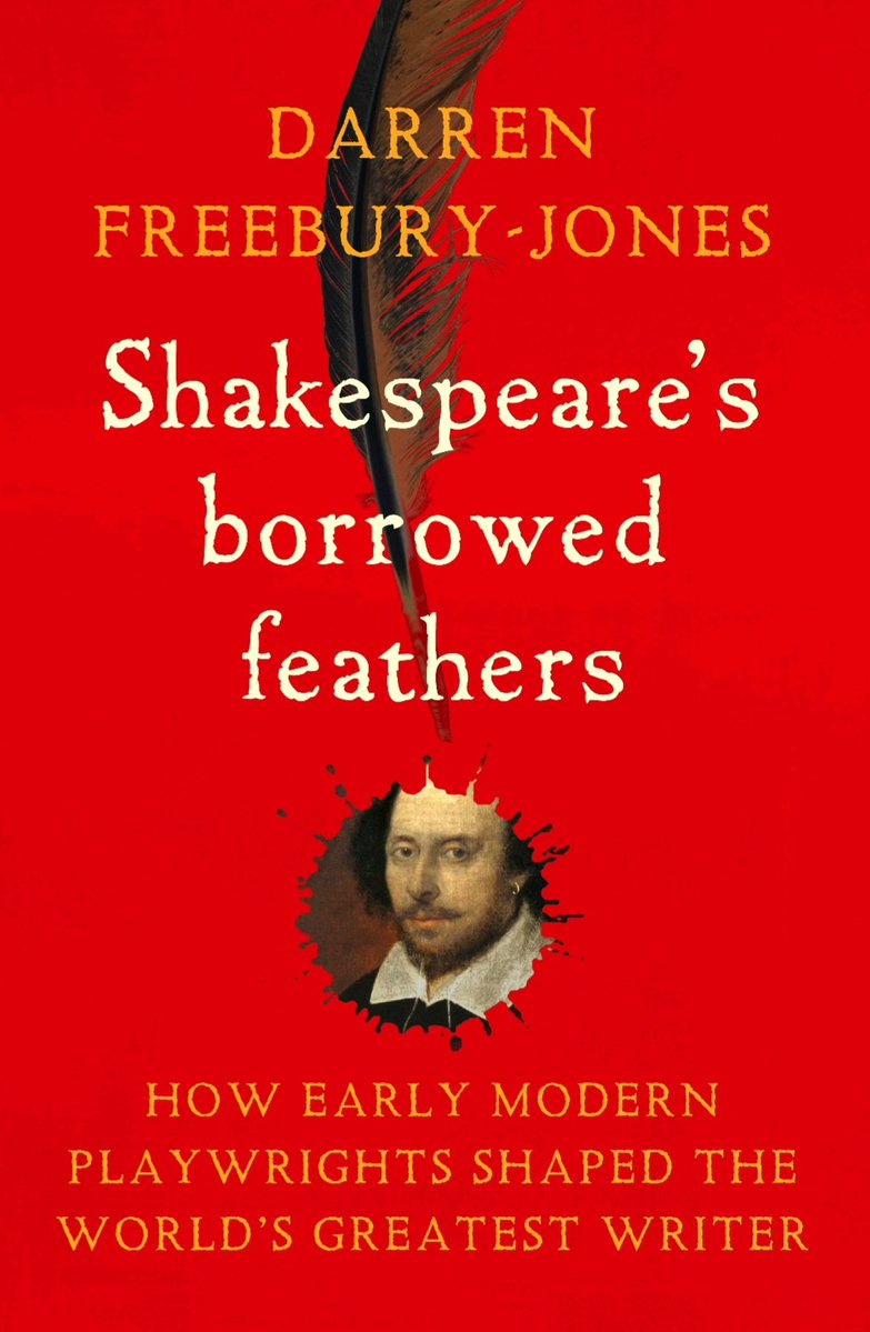 Freeburian's tweet image. Excited to share a draft of the cover for the paperback version of SHAKESPEARE'S BORROWED FEATHERS.
I have been delighted at the public and scholarly engagement with this book and look forward to reaching new readers in paperback form!
share.google/LnS2iT9Bf34884…