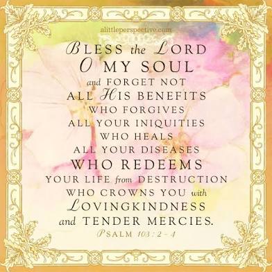 Bless the LORD O my soul.
Bless His holy name.