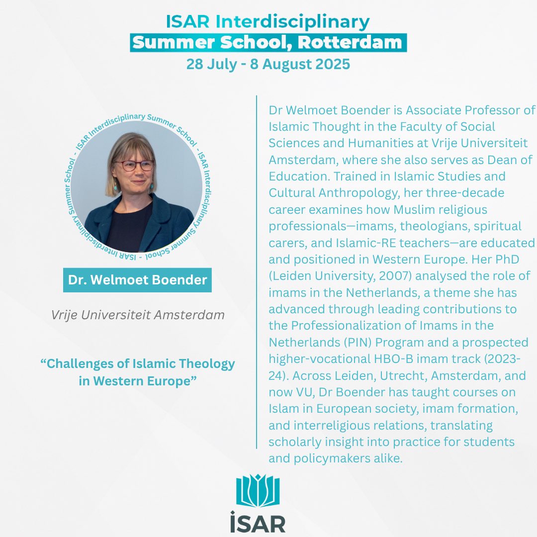 The ISAR Interdisciplinary Summer School 2025 is taking shape! 🚀
We’re delighted to welcome Dr. Welmoet Boender—Associate Professor of Islamic Thought &amp; Dean of Education at Vrije Universiteit Amsterdam. She will tackle the 
“Challenges of Islamic Theology in Western Europe.”