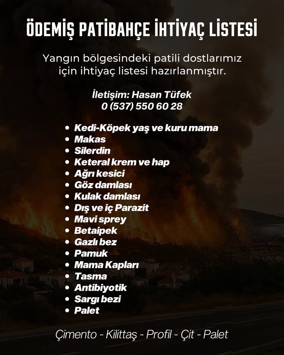 Ödemiş 'te yangın bölgesindeki patili dostlarımız için ihtiyaç listesi 
#Göztepe
#İzmirYanıyor 
#ÖdemişYanıyor